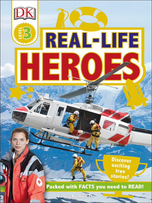 Title details for Real-Life Heroes by DK - Available